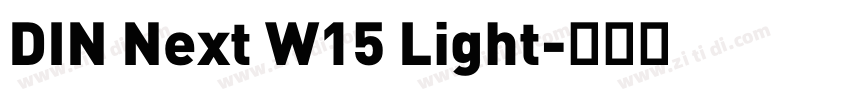 DIN Next W15 Light字体转换 DIN Next W15 Light字体转换
